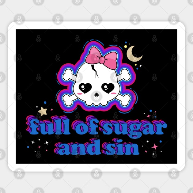 Full of sugar and sin Magnet by Sasyall